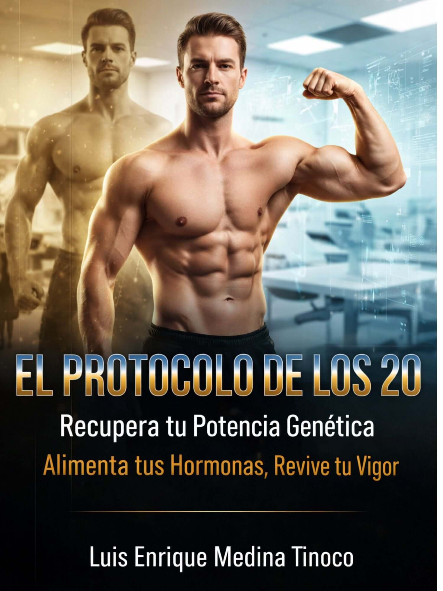 Recupera tu Potencia Genética: Alimenta tus Hormonas, Revive tu Vigor