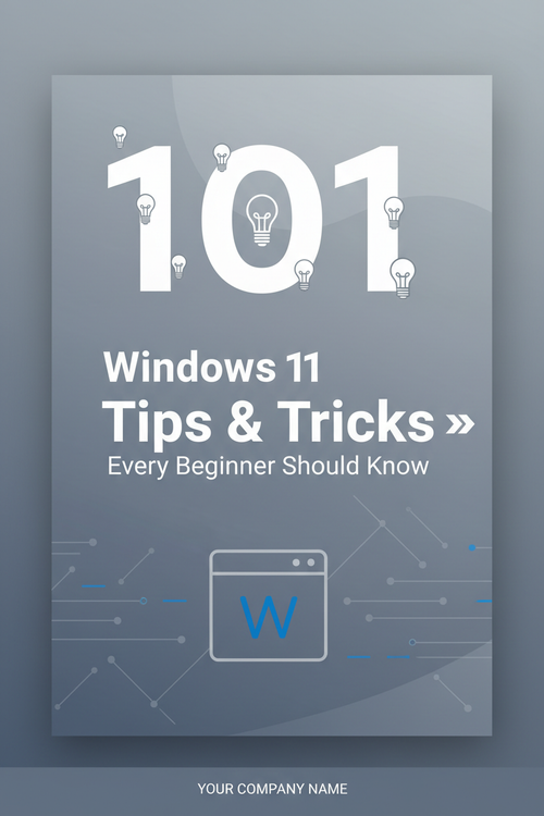 101 Windows 11 Tips & Tricks Every Beginner Should Know