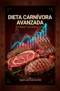 Dieta Carnívora Avanzada: Optimiza tus Resultados